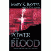 The Power of the Blood By Mary K. Baxter 
